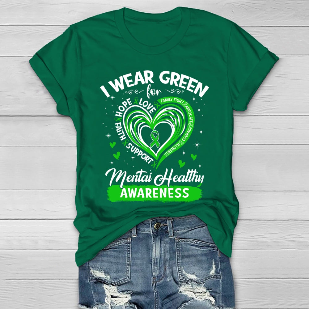 I Wear Green For Mental Health Awareness  Healthwear T-shirt