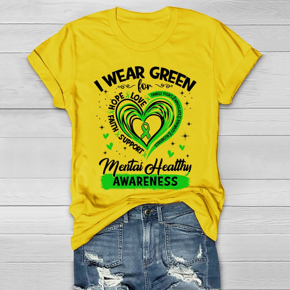 I Wear Green For Mental Health Awareness  Healthwear T-shirt