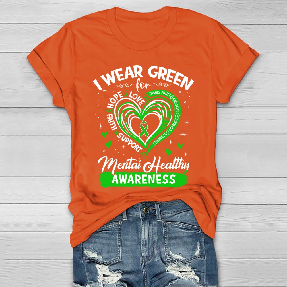 I Wear Green For Mental Health Awareness  Healthwear T-shirt