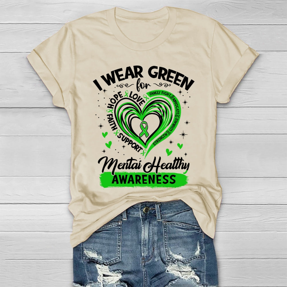 I Wear Green For Mental Health Awareness  Healthwear T-shirt