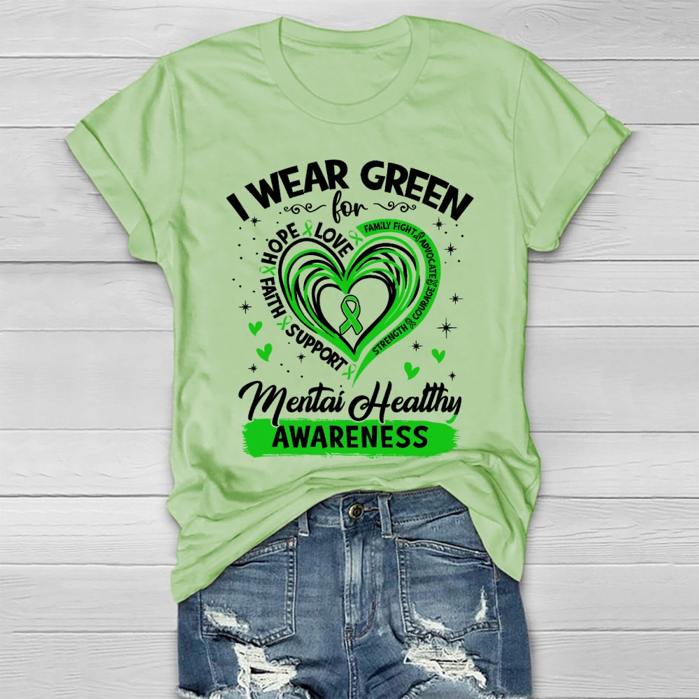 I Wear Green For Mental Health Awareness  Healthwear T-shirt