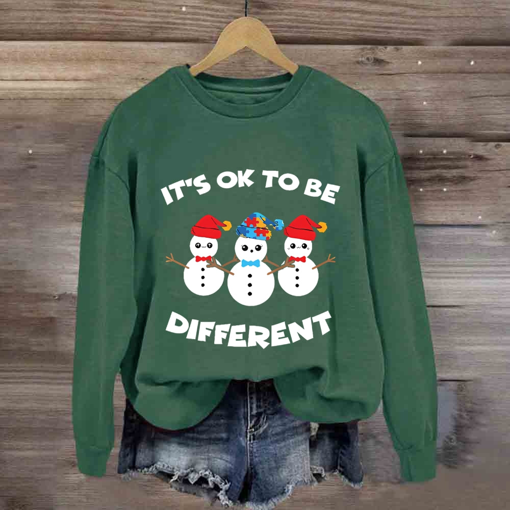 It'S Ok To Be Different Snowman Sweatshirt