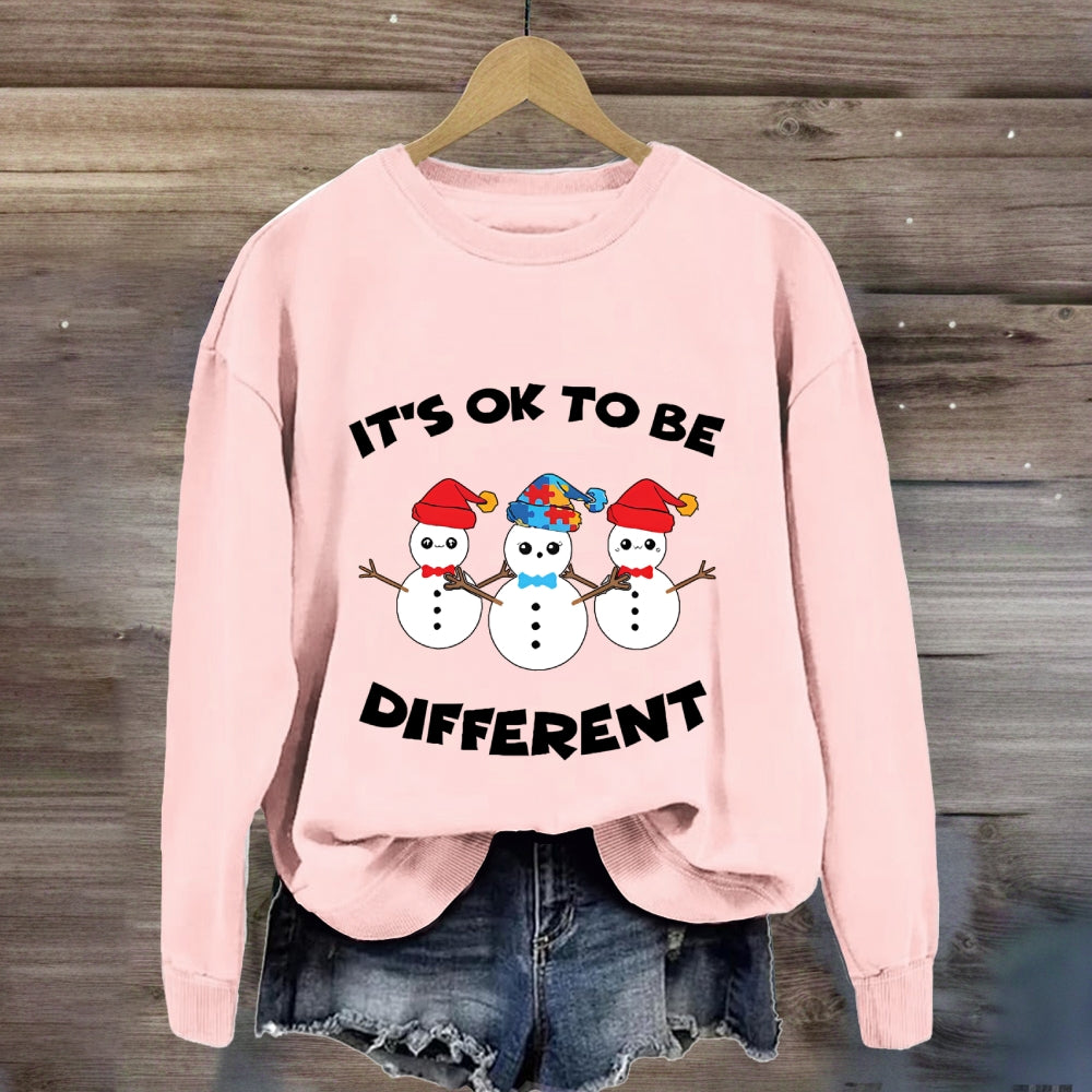 It'S Ok To Be Different Snowman Sweatshirt