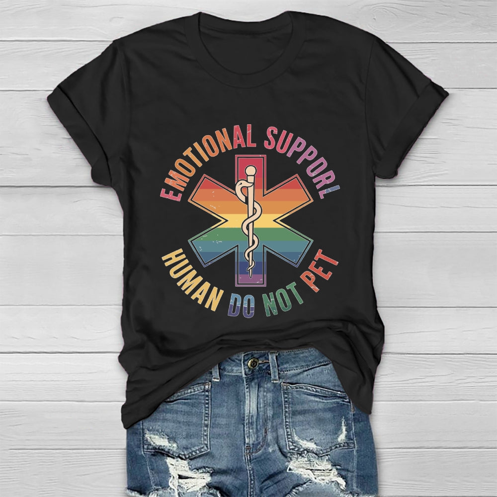 Emotional Support Human Do Not Pet Healthwear T-shirt