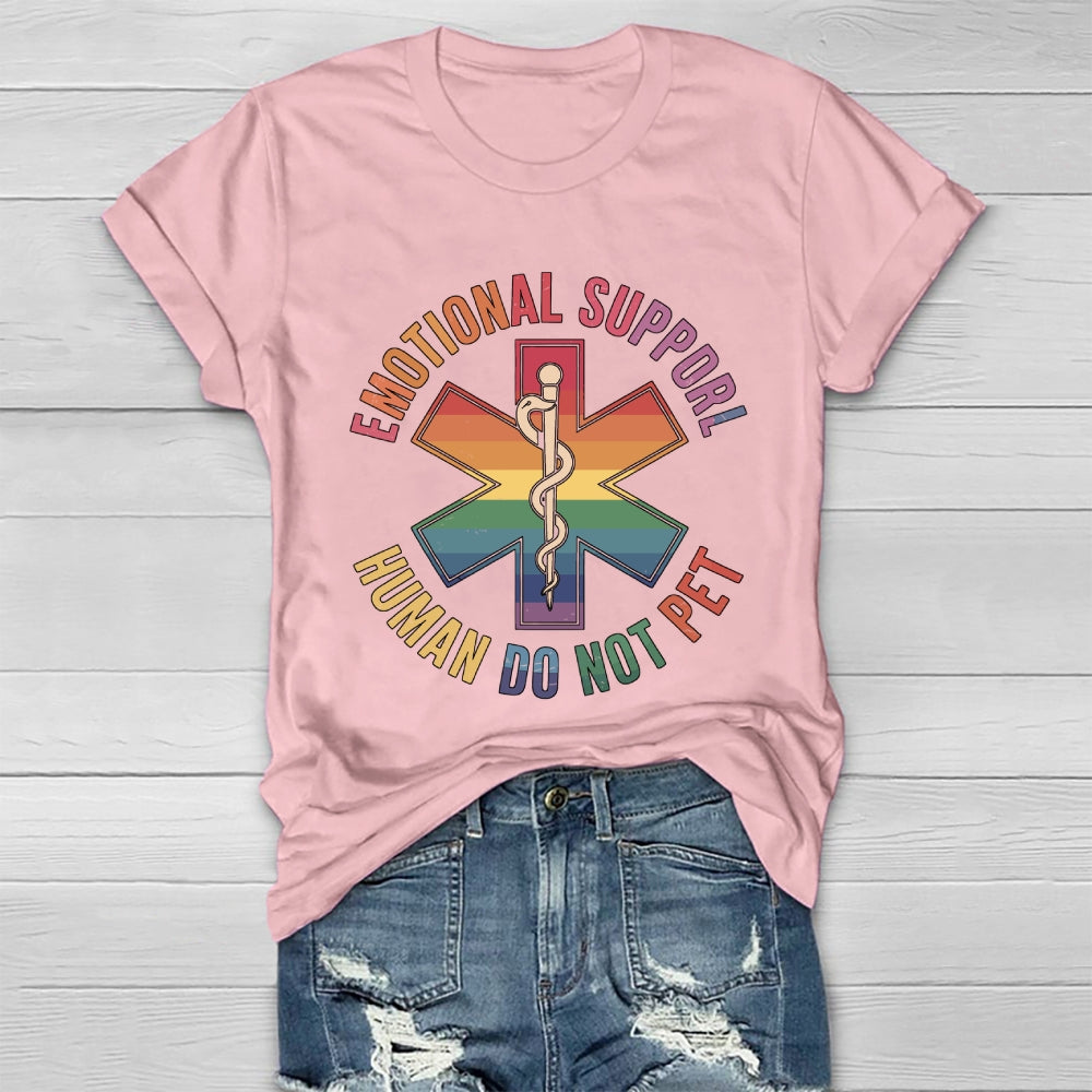Emotional Support Human Do Not Pet Healthwear T-shirt