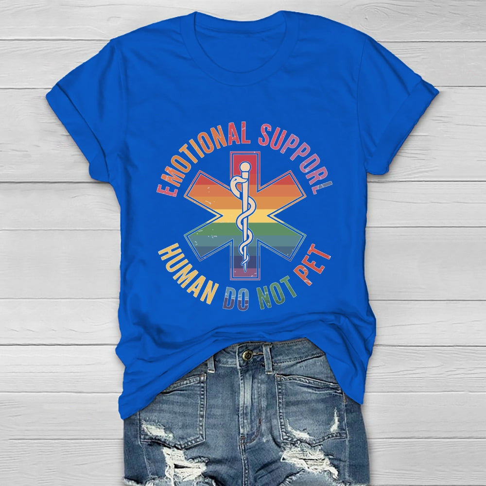 Emotional Support Human Do Not Pet Healthwear T-shirt