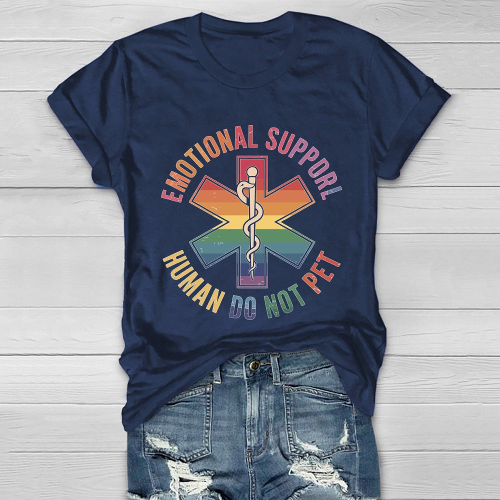 Emotional Support Human Do Not Pet Healthwear T-shirt