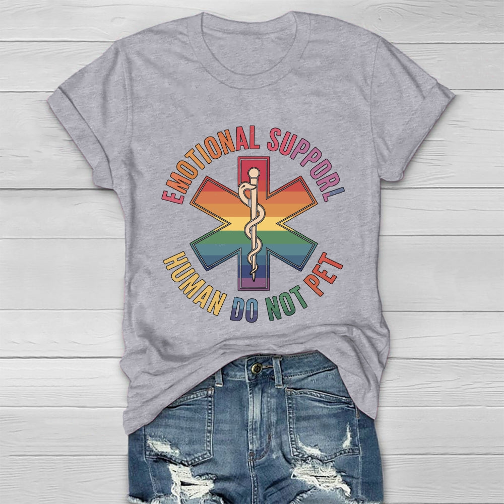 Emotional Support Human Do Not Pet Healthwear T-shirt