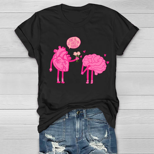 Don't Be So Hard On Yourself Healthwear T-shirt