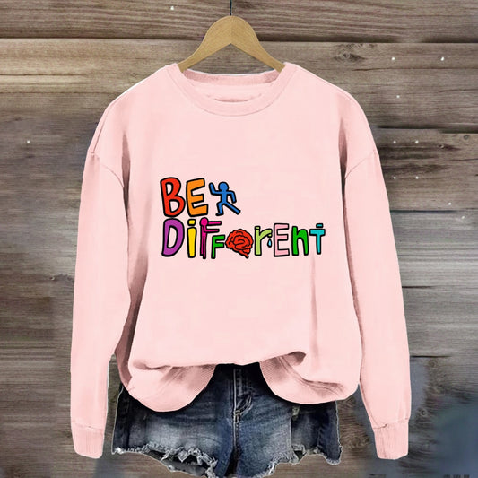 Be Different Colorful Letter Sweatshirt