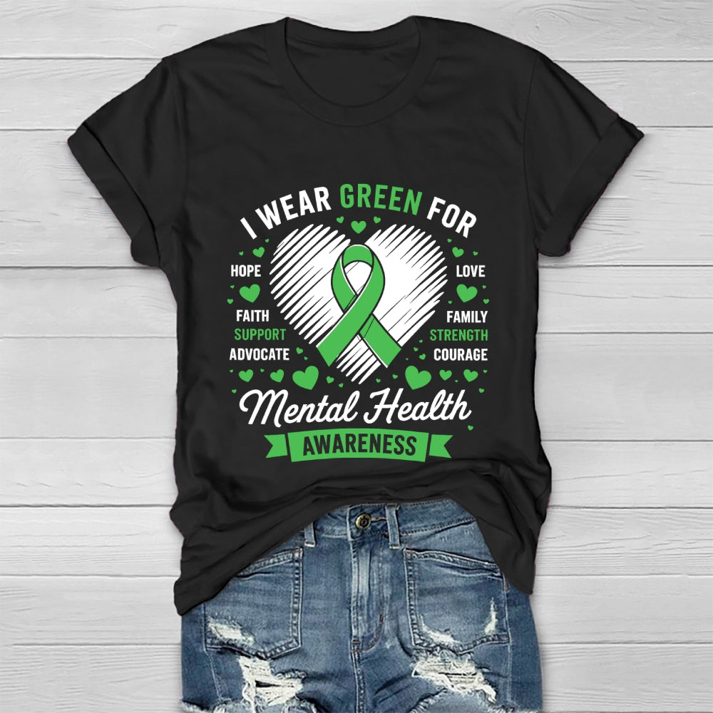 I Wear Green For Mental Health Awareness Healthwear T-shirt