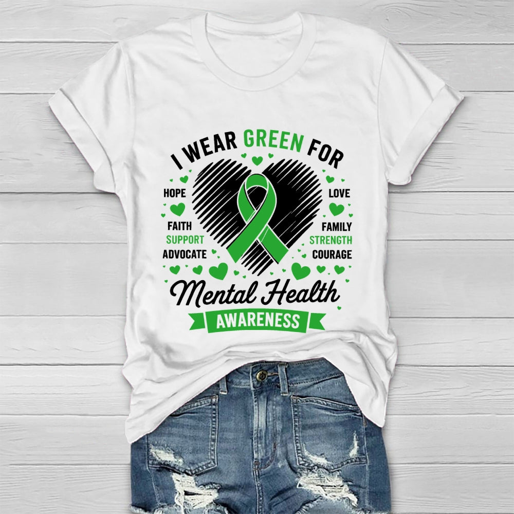 I Wear Green For Mental Health Awareness Healthwear T-shirt
