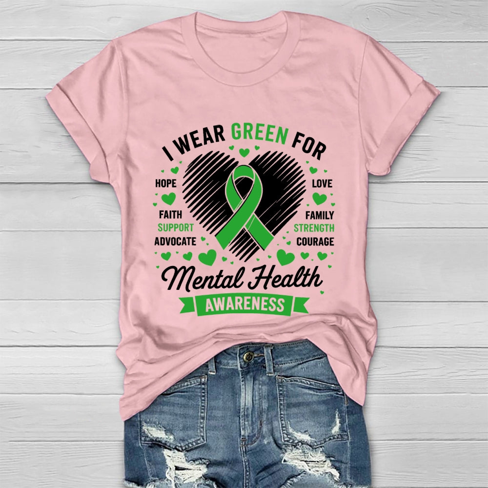 I Wear Green For Mental Health Awareness Healthwear T-shirt