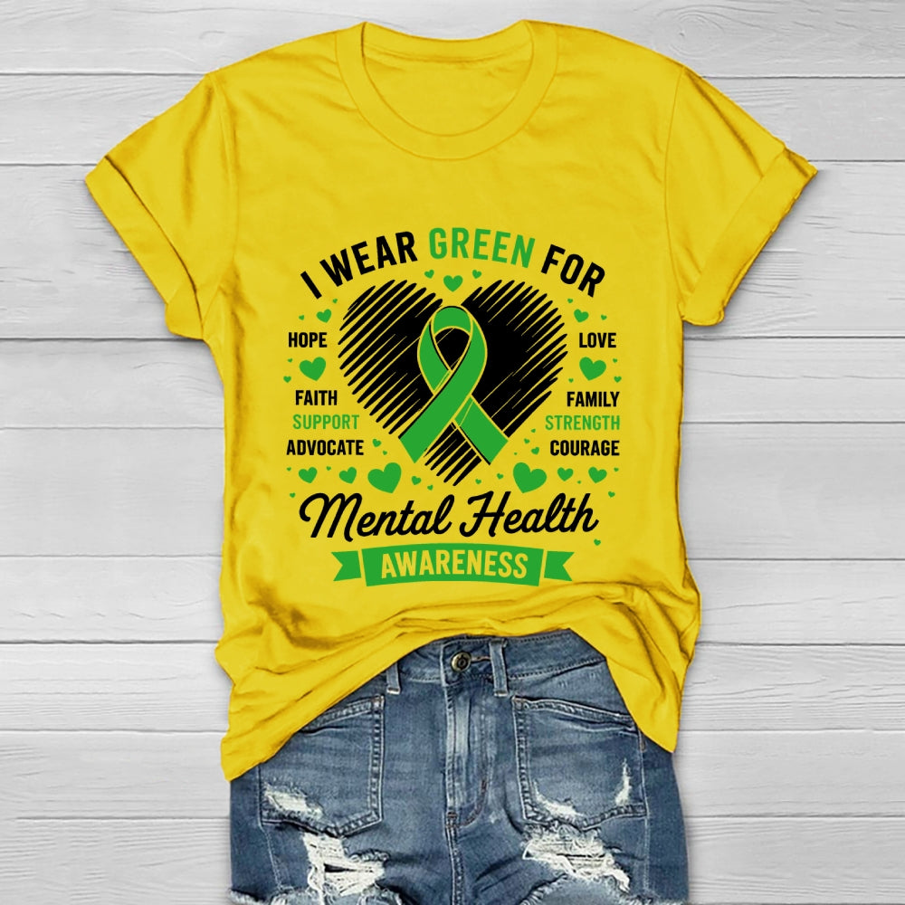 I Wear Green For Mental Health Awareness Healthwear T-shirt