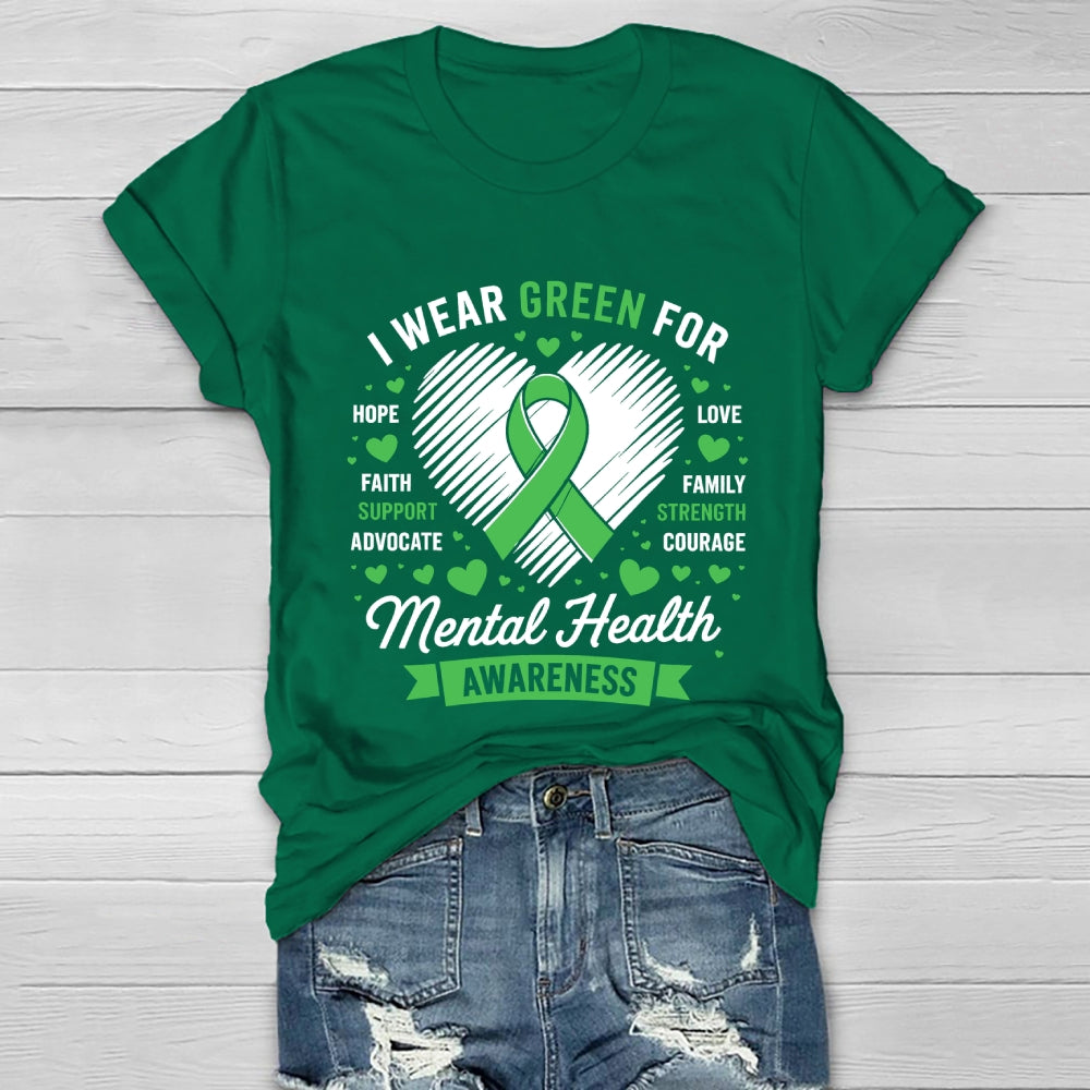I Wear Green For Mental Health Awareness Healthwear T-shirt