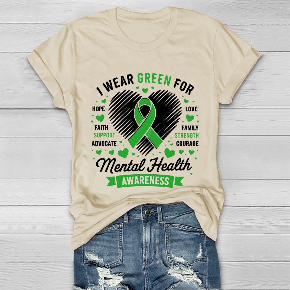 I Wear Green For Mental Health Awareness Healthwear T-shirt