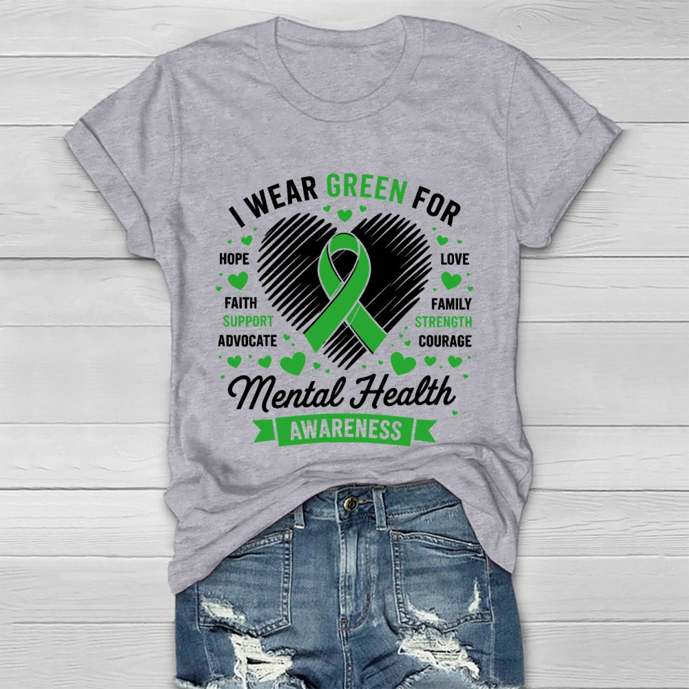 I Wear Green For Mental Health Awareness Healthwear T-shirt
