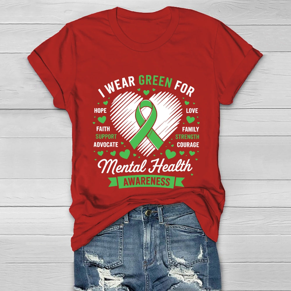 I Wear Green For Mental Health Awareness Healthwear T-shirt
