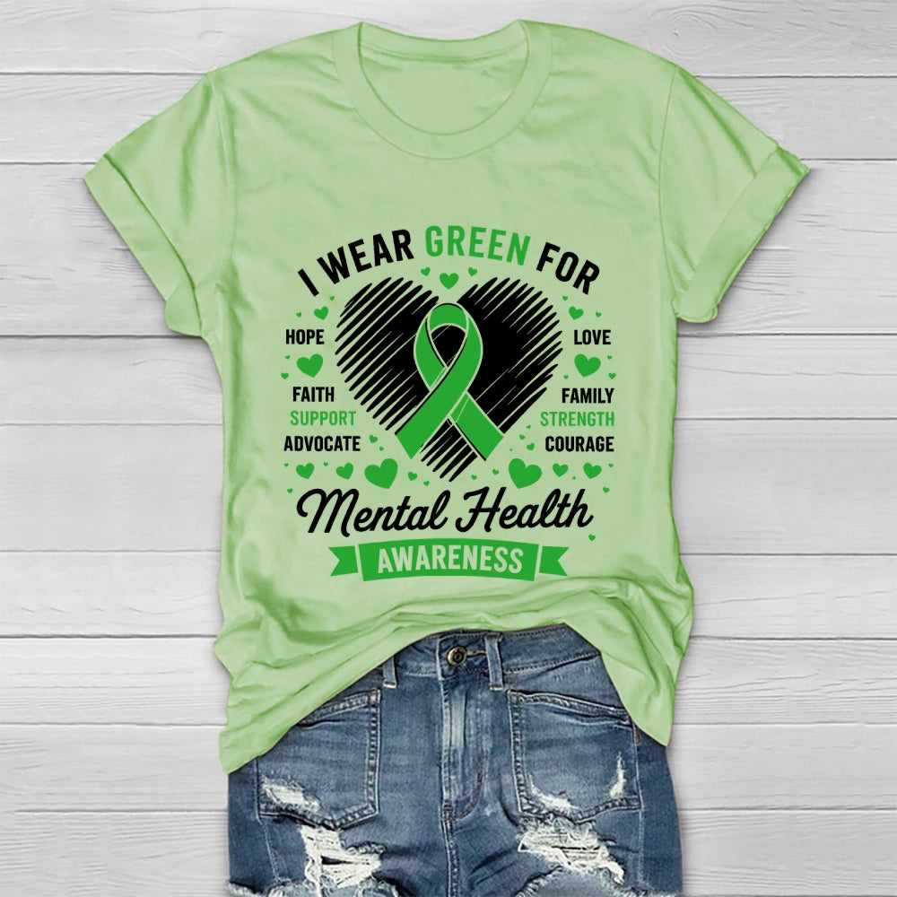 I Wear Green For Mental Health Awareness Healthwear T-shirt