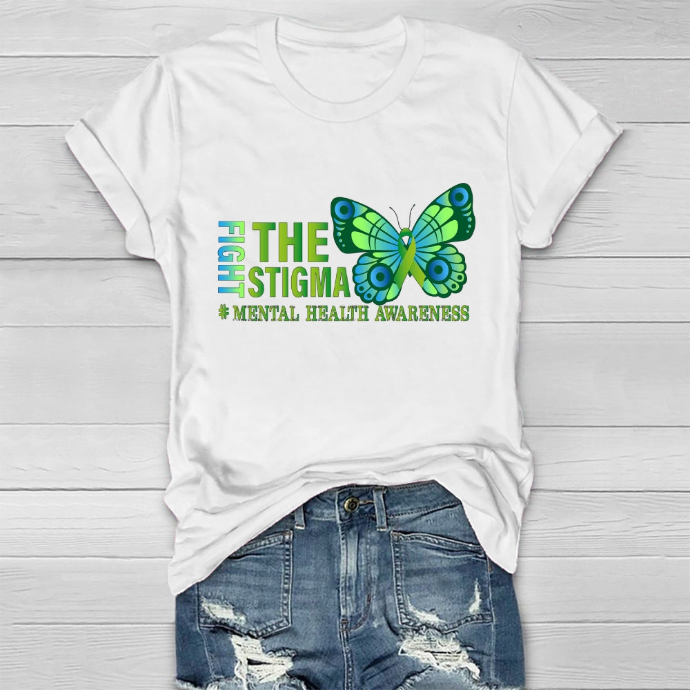 Fight The Stigma Mental Health Awareness  Healthwear T-shirt
