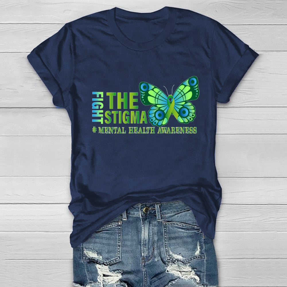 Fight The Stigma Mental Health Awareness  Healthwear T-shirt