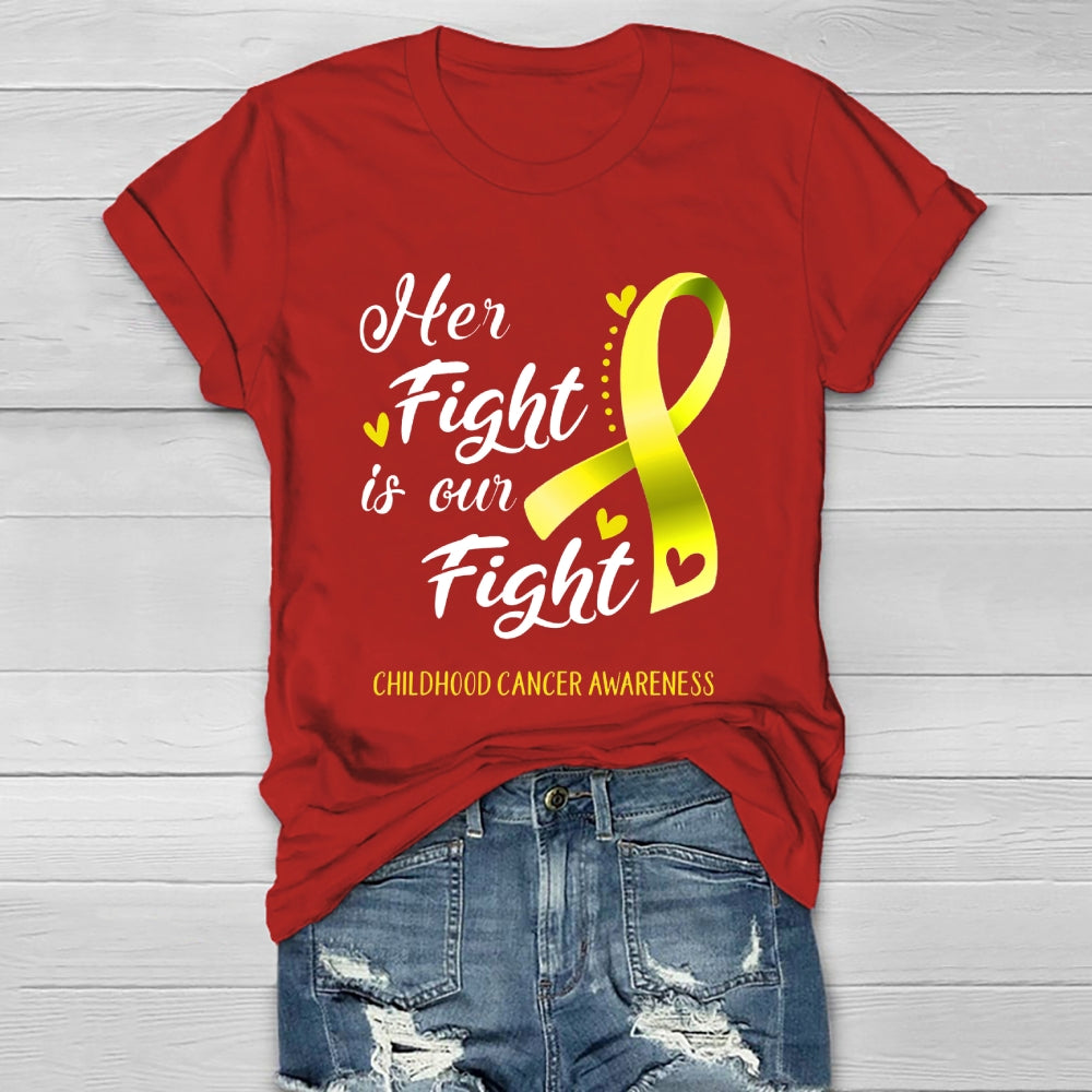 Her Fight Is Our Fight Childhood Cancer Awareness  Healthwear T-shirt