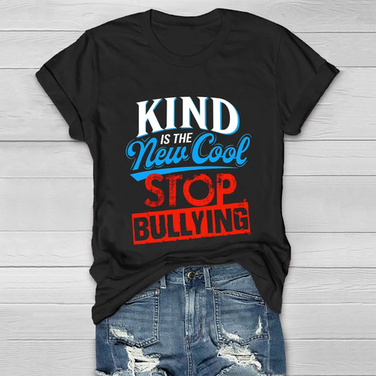 Kind Is The New Cool Stop Bullying Healthwear T-shirt