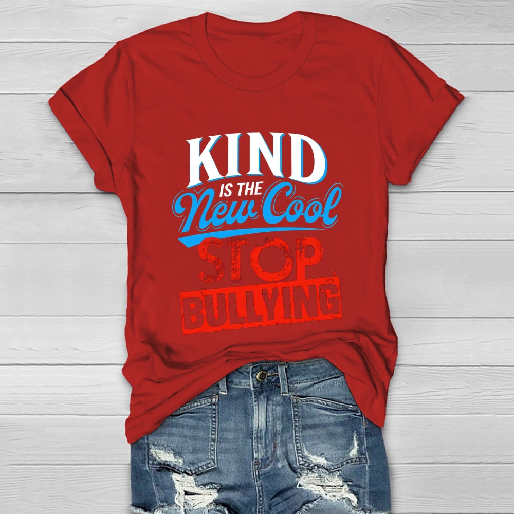 Kind Is The New Cool Stop Bullying Healthwear T-shirt