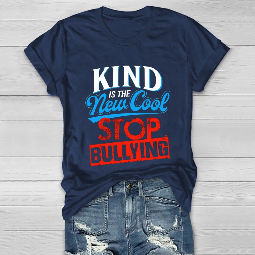 Kind Is The New Cool Stop Bullying Healthwear T-shirt