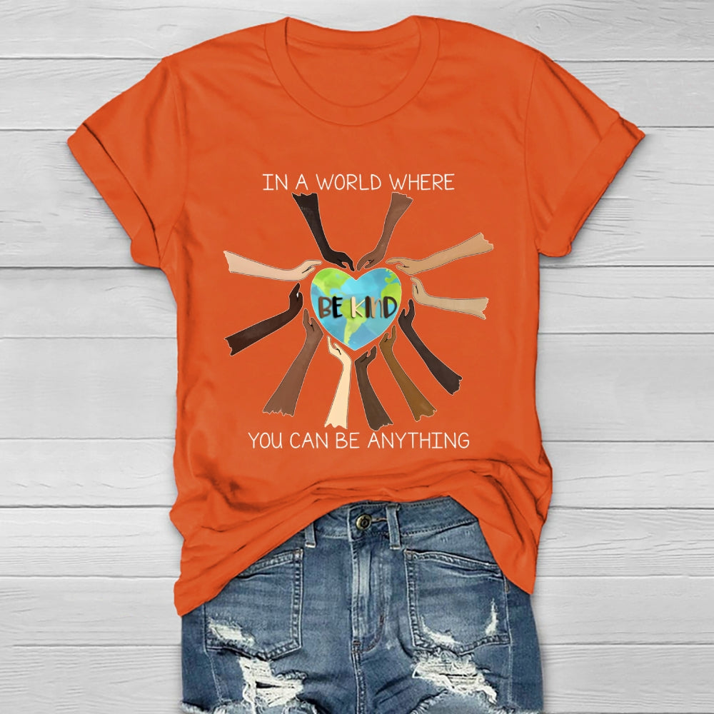 In A World Where You Can Be Anything Be Kind Healthwear T-shirt