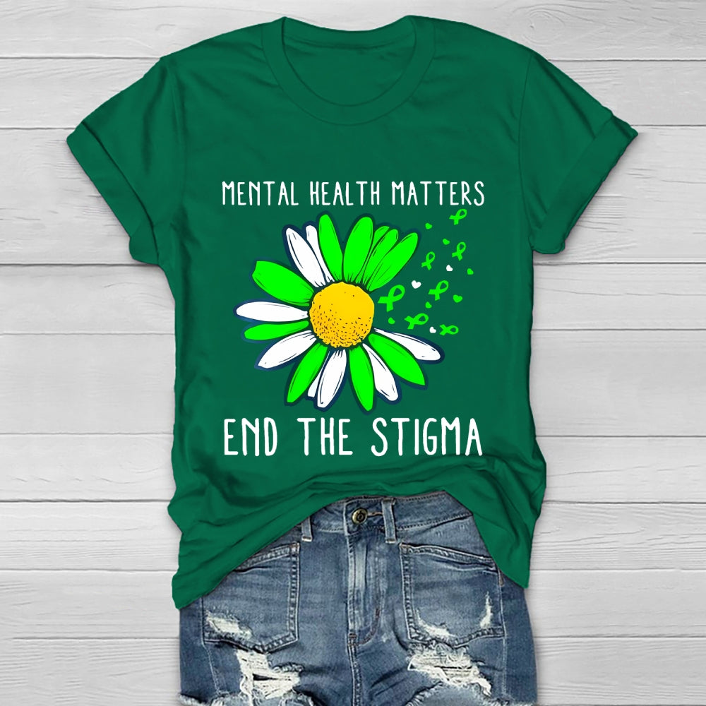 Mental Health Matters Shirt End The Stigma Healthwear T-shirt