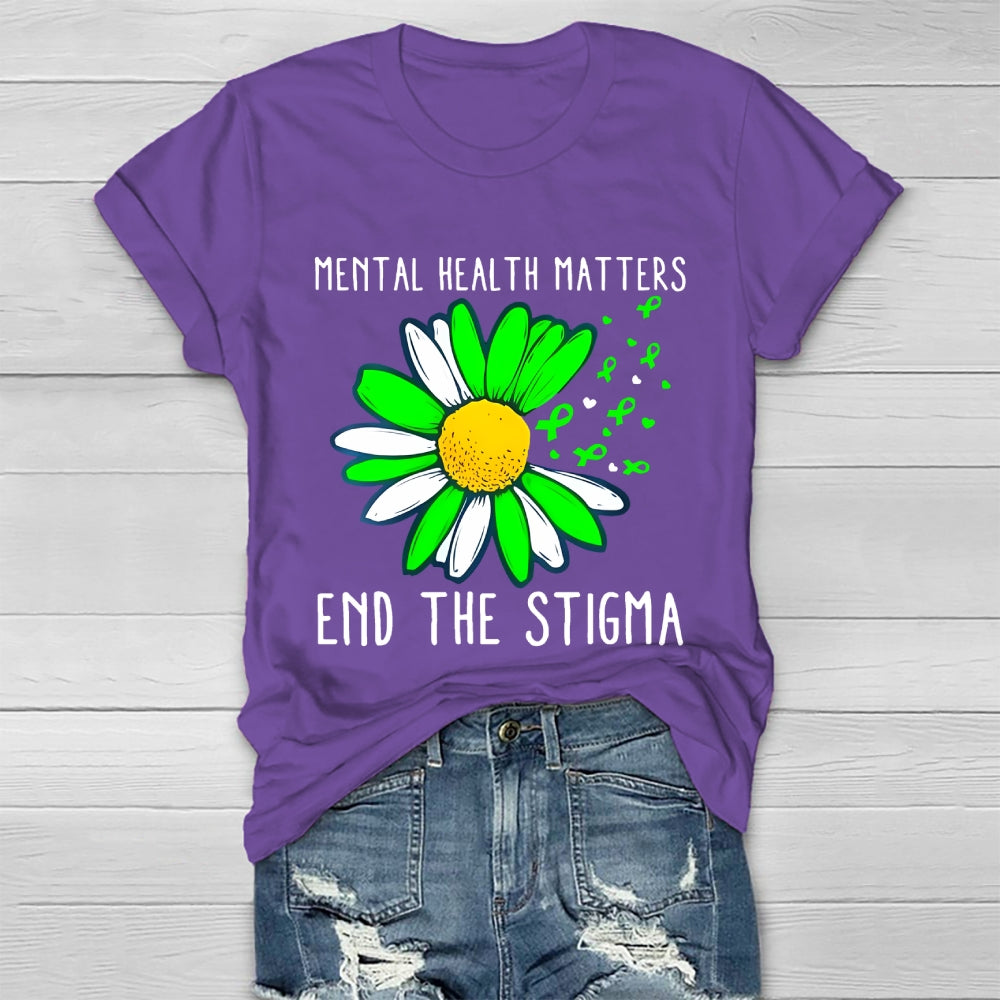 Mental Health Matters Shirt End The Stigma Healthwear T-shirt