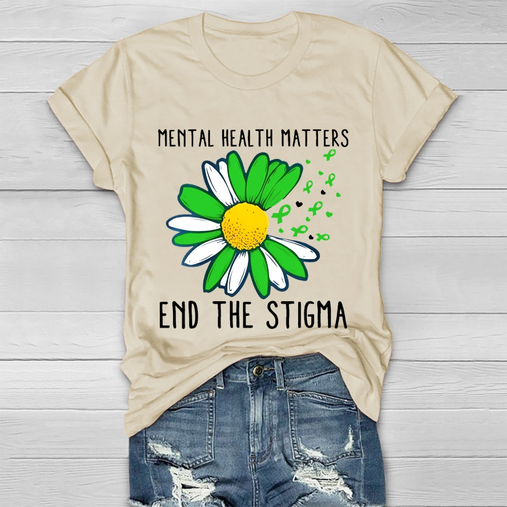 Mental Health Matters Shirt End The Stigma Healthwear T-shirt