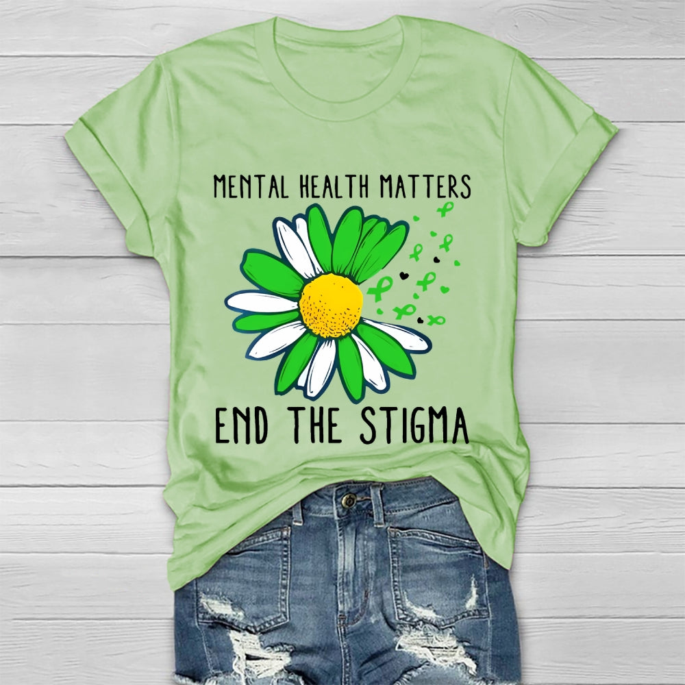 Mental Health Matters Shirt End The Stigma Healthwear T-shirt