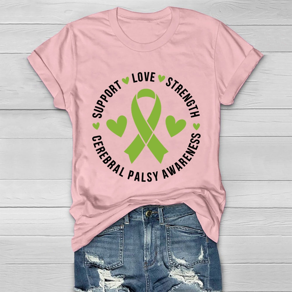 Support Love Strength Cerebral Palsy Awareness Healthwear T-shirt
