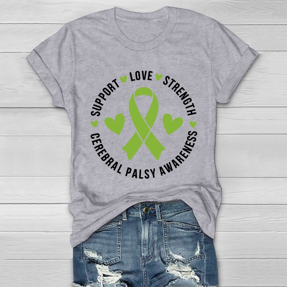 Support Love Strength Cerebral Palsy Awareness Healthwear T-shirt