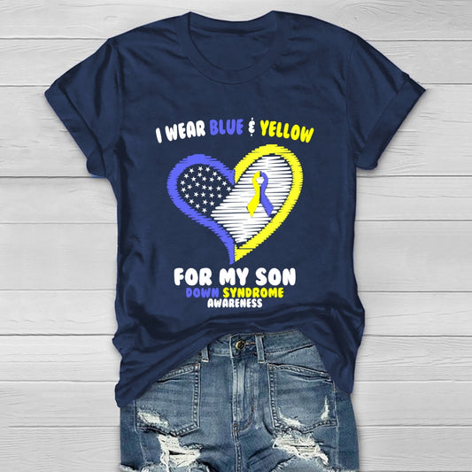 I Wear Blue Yellow For My Son Down Syndrome Awareness Healthwear T-shirt