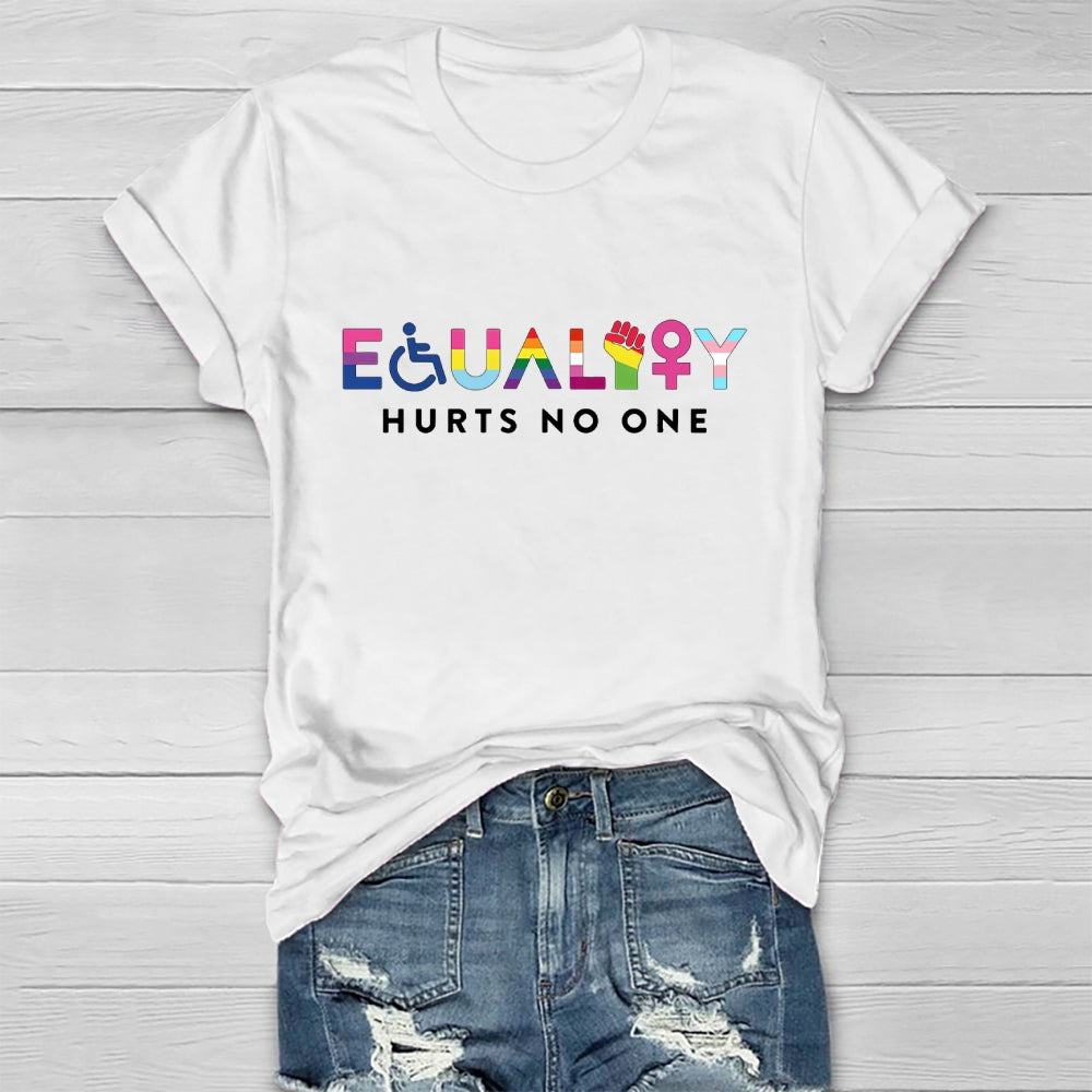 Equality Hurts No One  Healthwear T-shirt