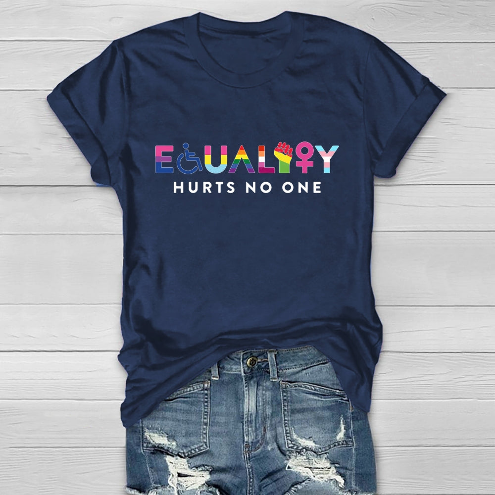 Equality Hurts No One  Healthwear T-shirt