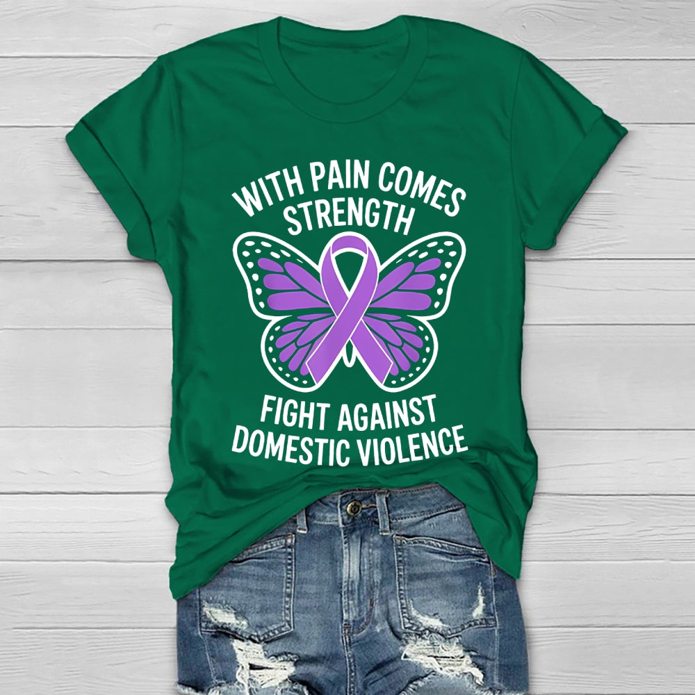 With Pain Comes Strength Fight Against Domestic Violence  Healthwear T-shirt