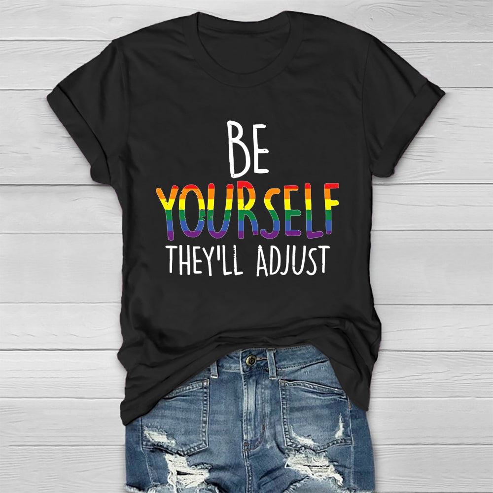 Be Yourself They'll Adjust Healthwear T-shirt