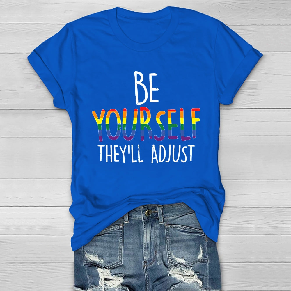 Be Yourself They'll Adjust Healthwear T-shirt