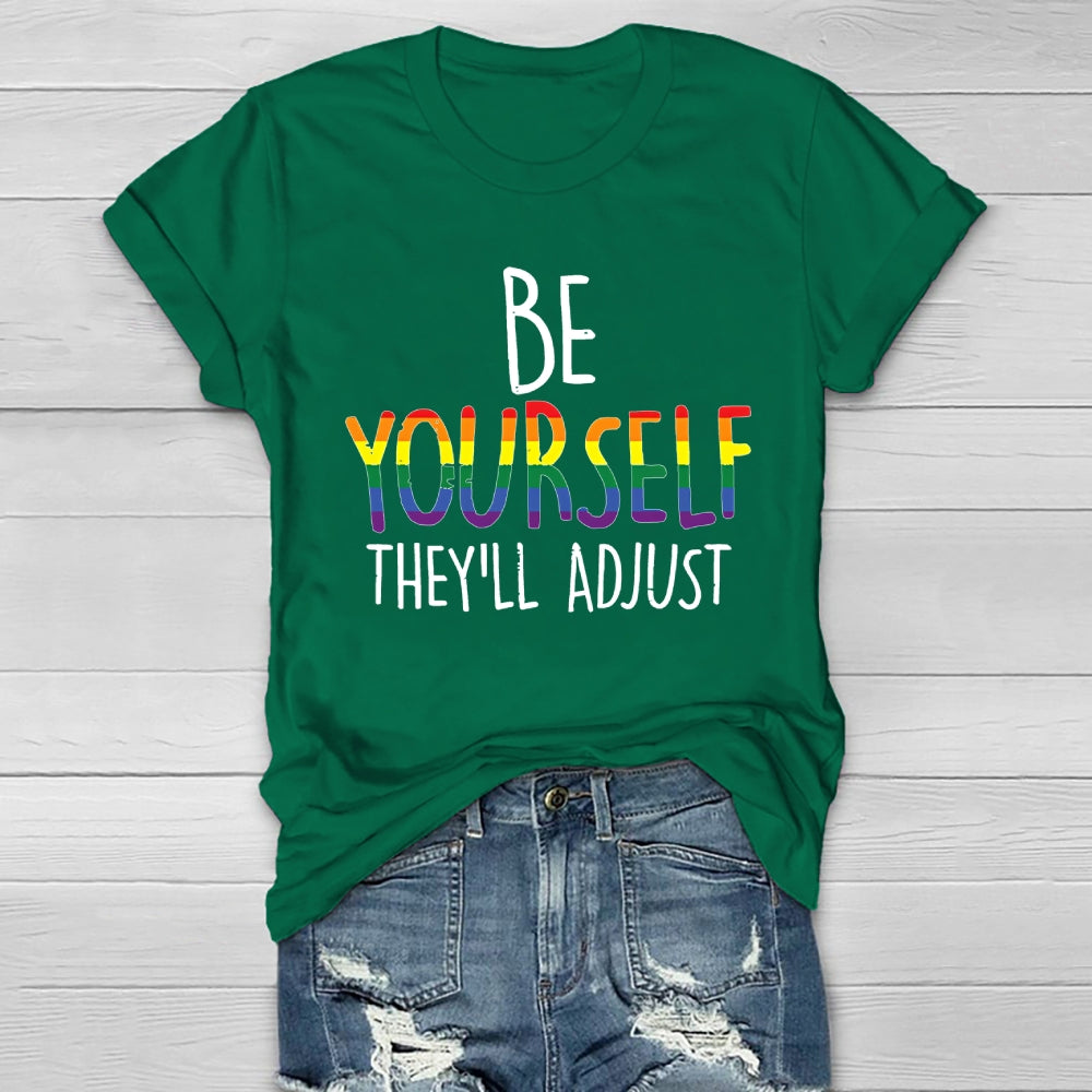Be Yourself They'll Adjust Healthwear T-shirt