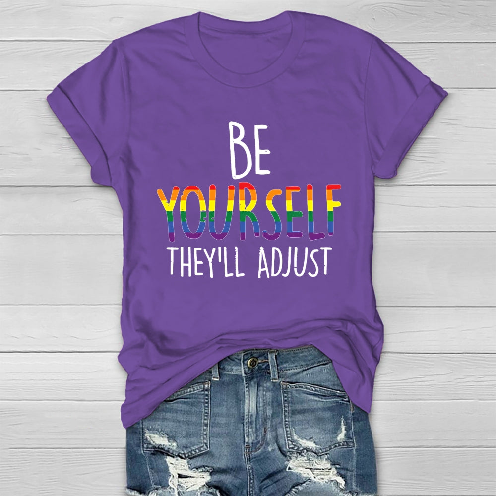 Be Yourself They'll Adjust Healthwear T-shirt