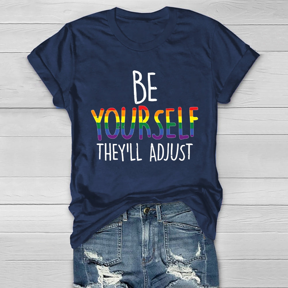 Be Yourself They'll Adjust Healthwear T-shirt