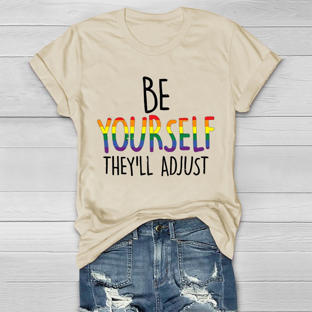 Be Yourself They'll Adjust Healthwear T-shirt