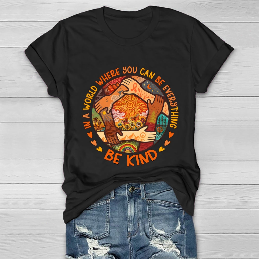 In A World Where You Can Be Anything Be Kind Letters Healthwear T-shirt