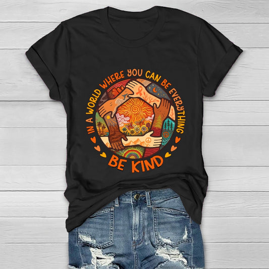 In A World Where You Can Be Anything Be Kind Letters Healthwear T-shirt