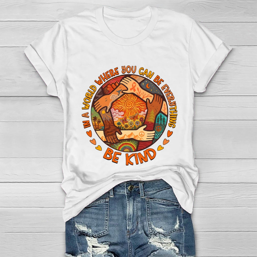 In A World Where You Can Be Anything Be Kind Letters Healthwear T-shirt