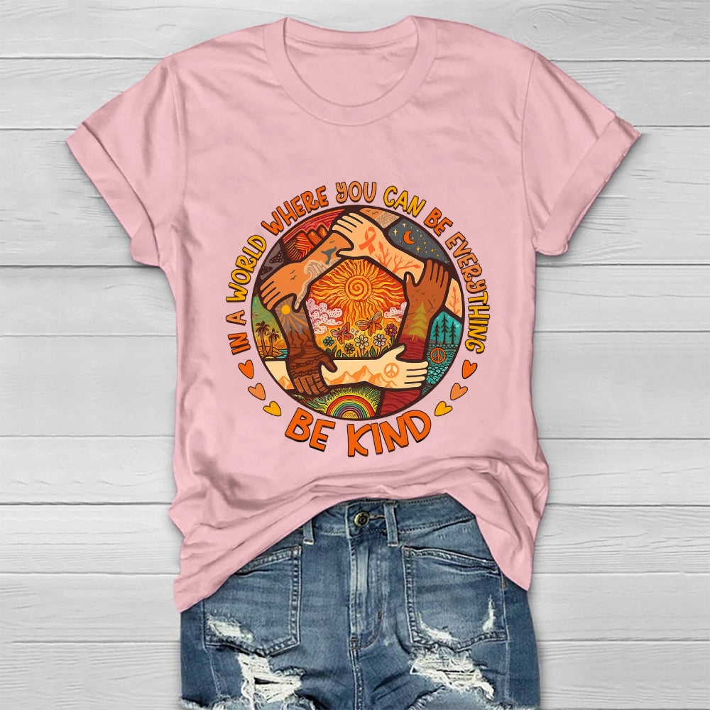 In A World Where You Can Be Anything Be Kind Letters Healthwear T-shirt